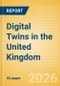Digital Twins in the United Kingdom - Product Thumbnail Image