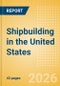 Shipbuilding in the United States - Product Thumbnail Image