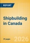 Shipbuilding in Canada - Product Thumbnail Image