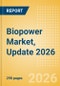 Biopower Market, Update 2026 - Global Market Outlook, Trends, and Key Country Analysis - Product Thumbnail Image