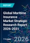 Global Maritime Insurance Market Strategic Research Report 2026-2031 - Product Thumbnail Image
