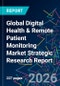 Global Digital Health & Remote Patient Monitoring Market Strategic Research Report - Product Thumbnail Image