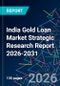 India Gold Loan Market Strategic Research Report 2026-2031 - Product Thumbnail Image