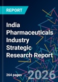 India Pharmaceuticals Industry Strategic Research Report- Product Image