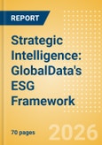 Strategic Intelligence: GlobalData's ESG Framework (2026)- Product Image