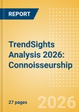 TrendSights Analysis 2026: Connoisseurship- Product Image