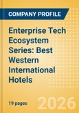 Enterprise Tech Ecosystem Series: Best Western International Hotels - 2026- Product Image