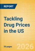 Tackling Drug Prices in the US (White Paper)- Product Image