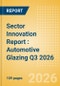 Sector Innovation Report : Automotive Glazing Q3 2026 - Product Thumbnail Image
