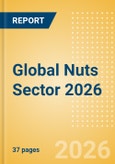 Opportunities in the Global Nuts Sector 2026- Product Image