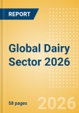 Opportunities in the Global Dairy Sector 2026- Product Image