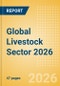 Opportunities in the Global Livestock Sector 2026 - Product Thumbnail Image