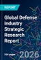 Global Defense Industry Strategic Research Report - Product Thumbnail Image