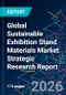 Global Sustainable Exhibition Stand Materials Market Strategic Research Report - Product Thumbnail Image