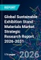Global Sustainable Exhibition Stand Materials Market Strategic Research Report 2026-2031 - Product Thumbnail Image