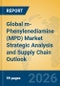 Global m-Phenylenediamine (MPD) Market Strategic Analysis and Supply Chain Outlook - Product Thumbnail Image