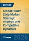 Global Power Strip Market Strategic Analysis and Competitive Dynamics - Product Thumbnail Image