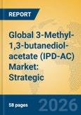 Global 3-Methyl-1,3-butanediol-acetate (IPD-AC) Market: Strategic Insights, Fragrance Applications, and Industry Chain Analysis- Product Image