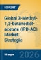 Global 3-Methyl-1,3-butanediol-acetate (IPD-AC) Market: Strategic Insights, Fragrance Applications, and Industry Chain Analysis - Product Thumbnail Image