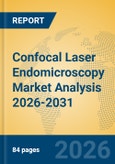 Confocal Laser Endomicroscopy Market Analysis 2026-2031- Product Image