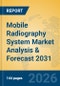 Mobile Radiography System Market Analysis & Forecast 2031 - Product Image