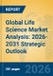 Global Life Science Market Analysis: 2026-2031 Strategic Outlook - Product Thumbnail Image