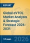 Global eVTOL Market Analysis & Strategic Forecast 2026-2031 - Product Thumbnail Image