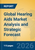 Global Hearing Aids Market Analysis and Strategic Forecast- Product Image