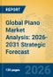 Global Piano Market Analysis: 2026-2031 Strategic Forecast - Product Thumbnail Image