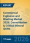 Commercial Explosive and Blasting Market 2026: Consolidation & Critical Mineral Shifts - Product Thumbnail Image
