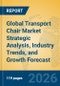 Global Transport Chair Market Strategic Analysis, Industry Trends, and Growth Forecast - Product Thumbnail Image