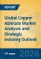 Global Copper Abietate Market Analysis and Strategic Industry Outlook - Product Thumbnail Image