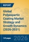 Global Polyaspartic Coating Market Strategy and Growth Dynamics (2026-2031) - Product Thumbnail Image