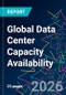Global Data Center Capacity Availability - Product Thumbnail Image