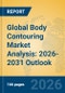 Global Body Contouring Market Analysis: 2026-2031 Outlook - Product Image