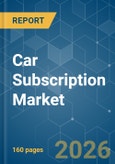 Car Subscription - Market Share Analysis, Industry Trends & Statistics, Growth Forecasts (2026-2031)- Product Image