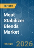 Meat Stabilizer Blends - Market Share Analysis, Industry Trends & Statistics, Growth Forecasts (2026-2031)- Product Image