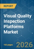 Visual Quality Inspection Platforms - Market Share Analysis, Industry Trends & Statistics, Growth Forecasts (2026-2031)- Product Image