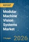 Modular Machine Vision Systems - Market Share Analysis, Industry Trends & Statistics, Growth Forecasts (2026-2031) - Product Image