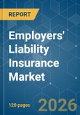 Employers' Liability Insurance - Market Share Analysis, Industry Trends & Statistics, Growth Forecasts (2026-2031)- Product Image