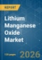 Lithium Manganese Oxide (LMO) - Market Share Analysis, Industry Trends & Statistics, Growth Forecasts (2026-2031) - Product Thumbnail Image