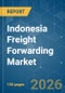 Indonesia Freight Forwarding - Market Share Analysis, Industry Trends & Statistics, Growth Forecasts (2026-2031) - Product Image