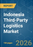 Indonesia Third-Party Logistics (3PL) - Market Share Analysis, Industry Trends & Statistics, Growth Forecasts (2026-2031)- Product Image