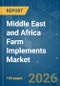 Middle East and Africa Farm Implements - Market Share Analysis, Industry Trends & Statistics, Growth Forecasts (2026-2031) - Product Thumbnail Image