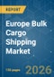 Europe Bulk Cargo Shipping - Market Share Analysis, Industry Trends & Statistics, Growth Forecasts (2026-2031) - Product Image