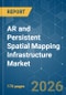 AR and Persistent Spatial Mapping (VPS) Infrastructure - Market Share Analysis, Industry Trends & Statistics, Growth Forecasts (2026-2031) - Product Thumbnail Image