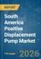 South America Positive Displacement Pump - Market Share Analysis, Industry Trends & Statistics, Growth Forecasts (2026-2031) - Product Thumbnail Image