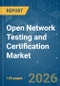 Open Network Testing and Certification - Market Share Analysis, Industry Trends & Statistics, Growth Forecasts (2026-2031) - Product Thumbnail Image