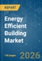 Energy Efficient Building - Market Share Analysis, Industry Trends & Statistics, Growth Forecasts (2026-2031) - Product Thumbnail Image