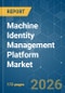 Machine Identity Management Platform - Market Share Analysis, Industry Trends & Statistics, Growth Forecasts (2026-2031) - Product Thumbnail Image